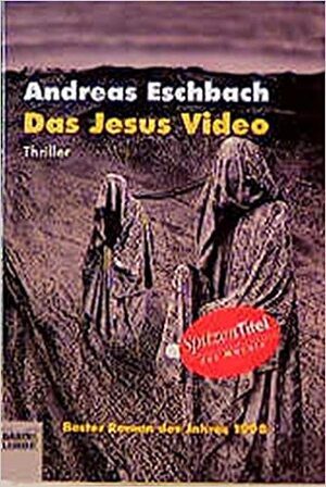 Das Jesus-Video by Andreas Eschbach