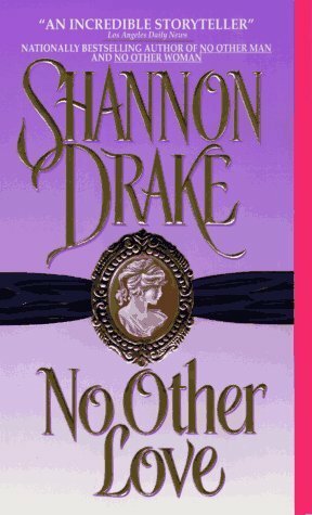 No Other Love by Shannon Drake