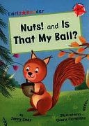 Nuts! and Is That My Ball?: by Jenny Jinks