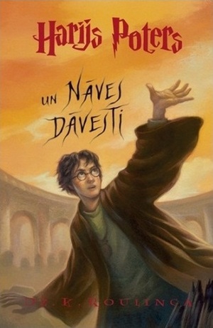 Harijs Poters un Nāves Dāvesti by J.K. Rowling, J.K. Rowling