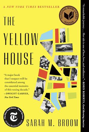 The Yellow House by Sarah M. Broom, Sarah M. Broom