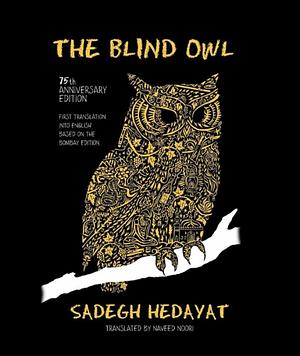 The Blind Owl by Sadegh Hedayat