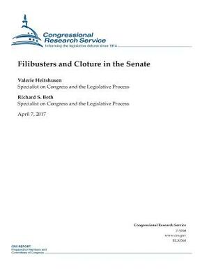 Filibusters and Cloture in the Senate by Richard S. Beth, Valerie Heitshusen