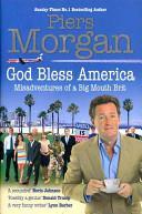 God Bless America by Piers Morgan