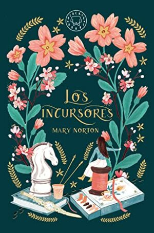 Los incursores by Mary Norton, Héctor Silva Míguez