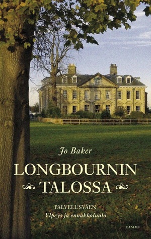 Longbournin talossa by Helene Bützow, Jo Baker