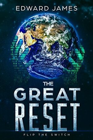 The Great Reset (Truth Allies Book 1) by Edward James