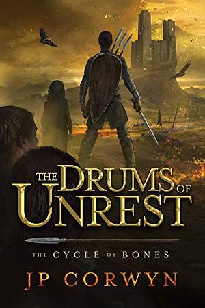 The Drums of Unrest by Laura Simmons, J.P. Corwyn