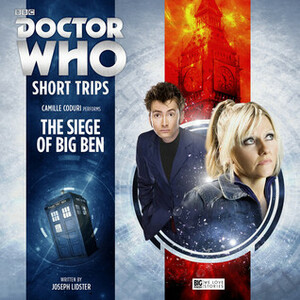 Doctor Who: The Siege of Big Ben by Joseph Lidster