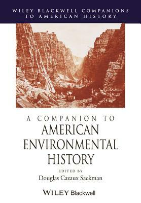 A Companion to American Environmental History by 