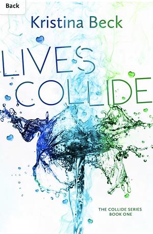 Lives Collide by Kristina Beck
