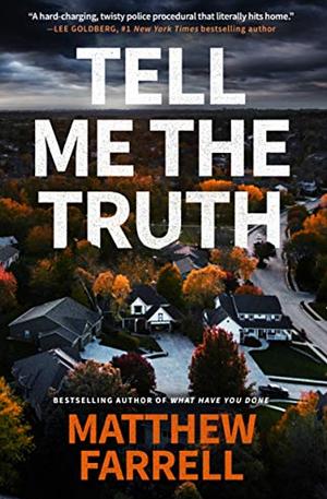 Tell Me the Truth by Matthew Farrell