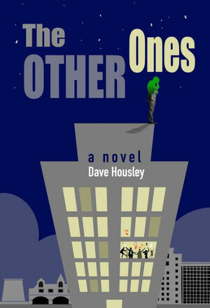 The Other Ones by Dave Housley