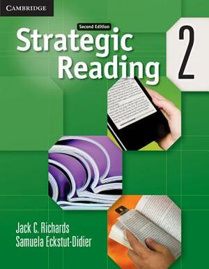 Strategic Reading Level 2 Student's Book by Samuela Eckstut-Didier, Jack C. Richards