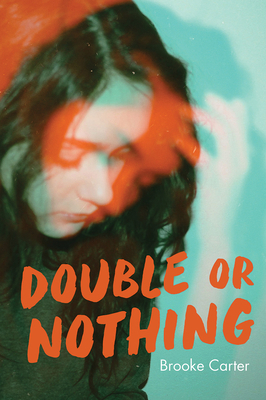 Double or Nothing by Brooke Carter