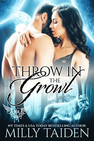 Throw in the Growl by Milly Taiden