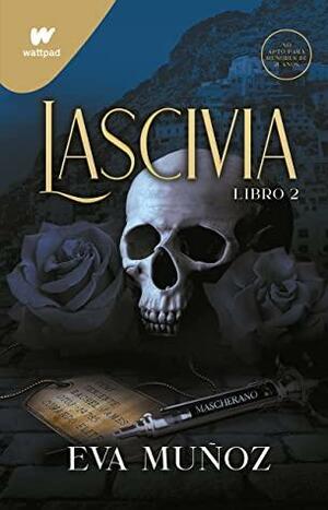Lascivia Libro 2 by Eva Muñoz