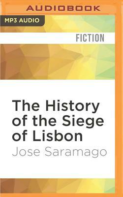 The History of the Siege of Lisbon by José Saramago