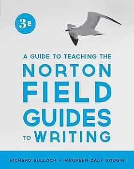 NORTON FIELD GDE/WRIT..-GDE.TO by Richard Bullock and Maureen Daly Goggin, Richard Bullock and Maureen Daly Goggin, Maureen Daly Goggin