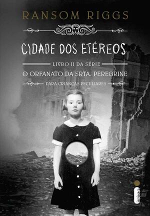 Cidade dos etéreos by Ransom Riggs