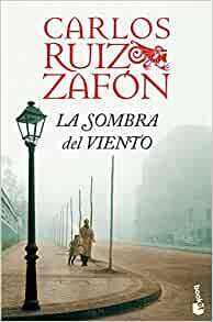 La sombra del viento by Carlos Ruiz Zafón