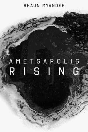 Ametsapolis Rising by Shaun Myandee