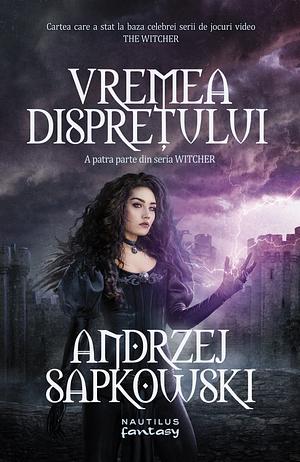 Vremea disprețului by Andrzej Sapkowski