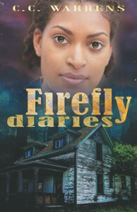 Firefly Diaries by C.C. Warrens