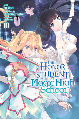 The Honor Student at Magic High School, Vol. 10 by Tsutomu Sato