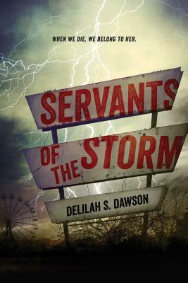 Servants of the Storm by Delilah S. Dawson