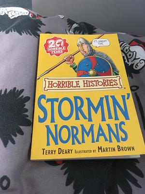 The Stormin' Normans (Horrible Histories) by Terry Deary