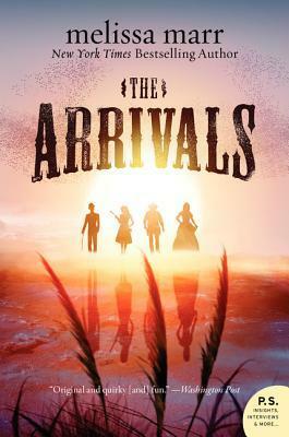 The Arrivals: A Novel by Melissa Marr