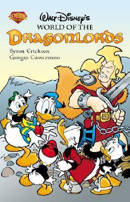 World of the Dragonlords by Byron Erickson, Giorgio Cavazzano