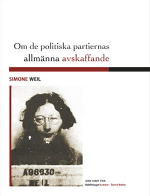Om de politiska partiernas allmänna avskaffande by Simone Weil