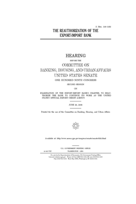 The reauthorization of the Export-Import Bank by Committee on Banking Housing (senate), United States Congress, United States Senate