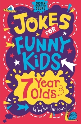 Jokes for Funny Kids: 7 Year Olds by Andrew Pinder, Imogen Currell-Williams