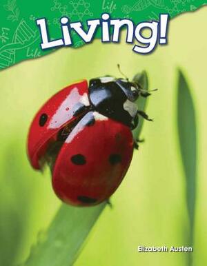 Living! (Library Bound) by Elizabeth Austen