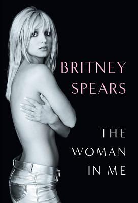 The Woman in Me by Britney Spears