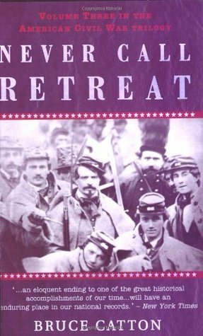 Never Call Retreat by E.B. Long, Bruce Catton