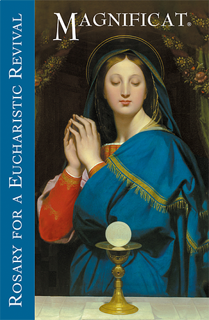 Rosary for a Eucharistic Revival by Andrew Hofer, Magnificat