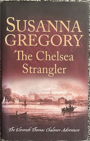 The Chelsea Strangler by Susanna Gregory