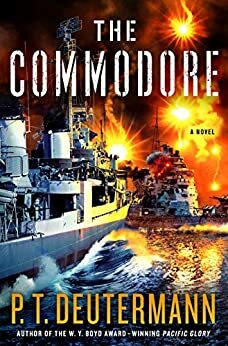 The Commodore: A Novel by P.T. Deutermann