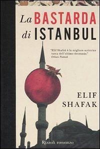 La bastarda di Istanbul by Laura Prandino, Elif Shafak