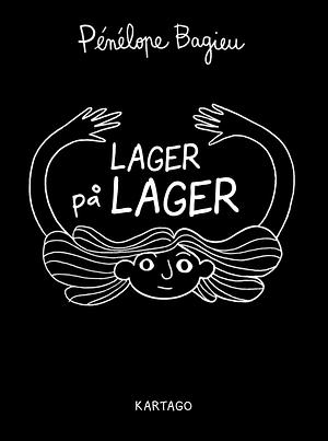 Lager på lager by Pénélope Bagieu