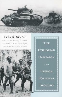 Ethiopian Campaign and French Political Thought by Yves Simon