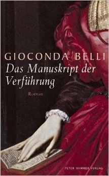 Das Manuskript der Verführung by Gioconda Belli, Elisabeth Müller