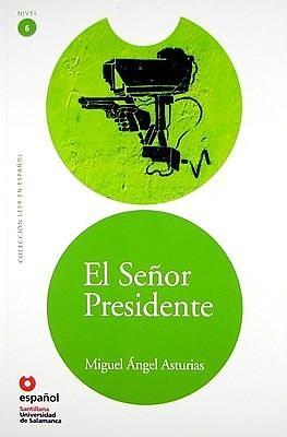 El Senor Presidente/ The President by Miguel Ángel Asturias, Miguel Ángel Asturias