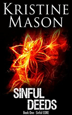 Sinful Deeds by Kristine Mason