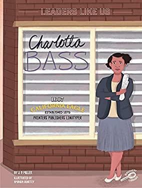 Charlotta Bass by Amanda Quartey, J.P. Miller
