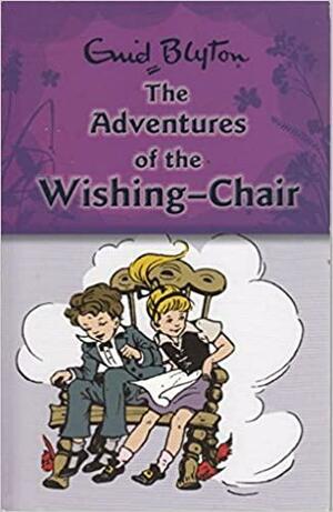 The Adventures of the Wishing-chair by Enid Blyton